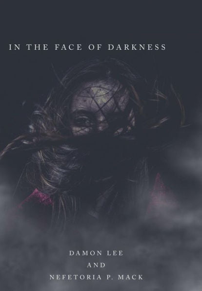 In The Face Of Darkness