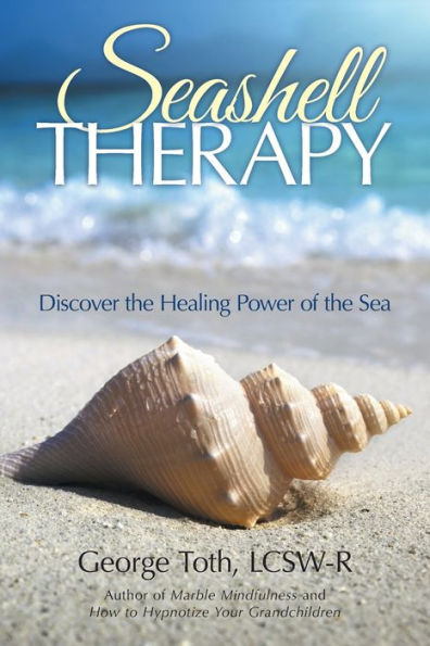 Seashell Therapy: Discover The Healing Power Of The Sea