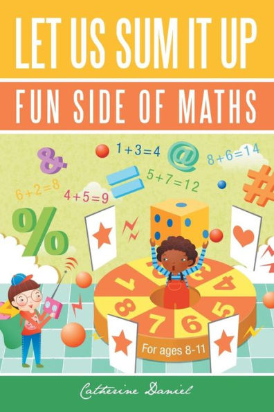 Let Us Sum It Up: Fun Side Of Maths