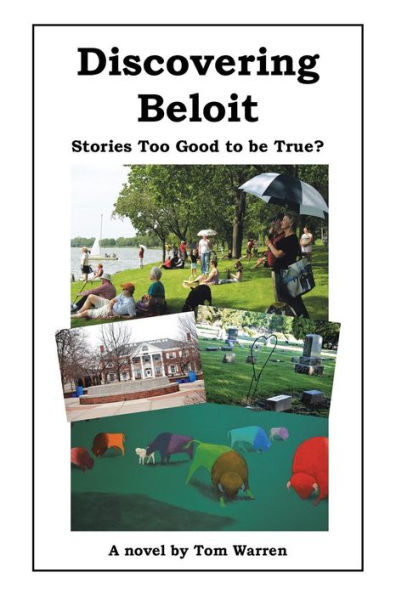 Discovering Beloit: Stories Too Good To Be True?