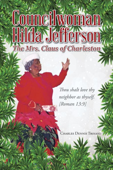 Councilwoman Hilda Jefferson: The Mrs. Claus Of Charleston
