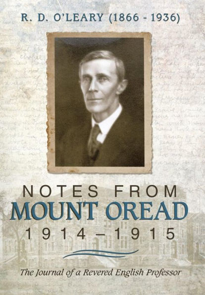 R. D. O'Leary (1866-1936): Notes From Mount Oread, 1914-1915