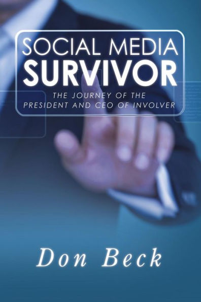 Social Media Survivor: The Journey Of The President And Ceo Of Involver