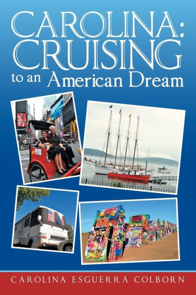 Carolina: Cruising To An American Dream
