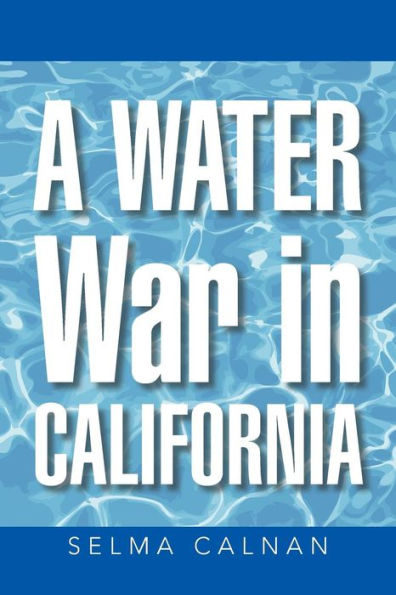 A Water War In California