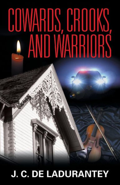 Cowards, Crooks, And Warriors