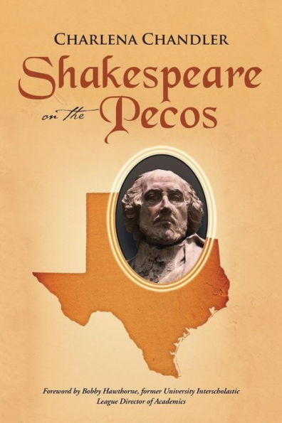 Shakespeare On The Pecos: Originally Published As Dead Javelinas Are Not Allowed On School Property