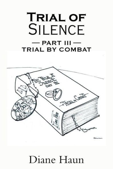 Trial Of Silence: Part Iii Trial By Combat