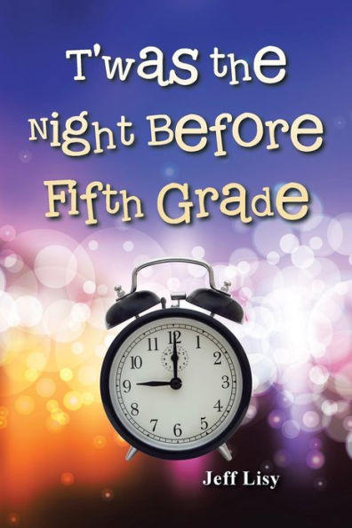 T'Was The Night Before Fifth Grade