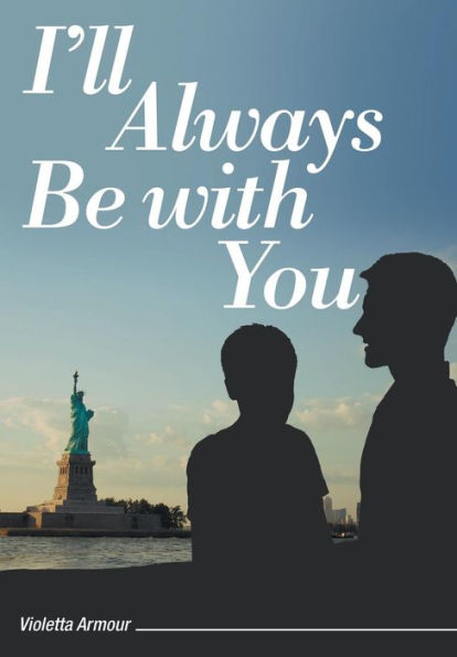 I'Ll Always Be With You