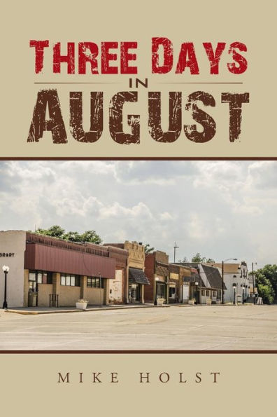Three Days In August