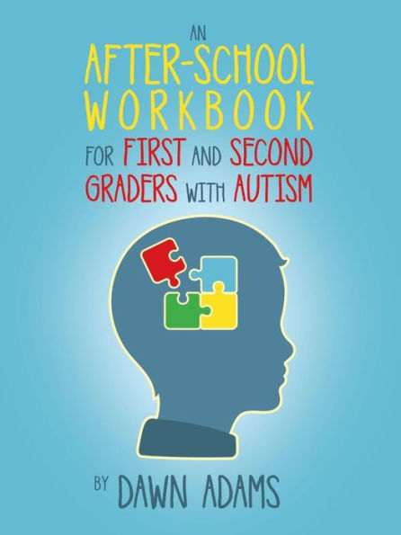 An Afterschool Workbook For First And Second Graders With Autism
