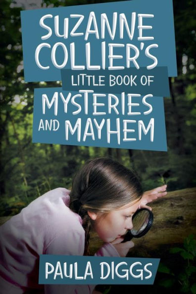 Suzanne Collier's Little Book Of Mysteries And Mayhem