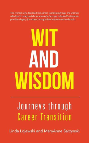 Wit And Wisdom: Journeys Through Career Transition