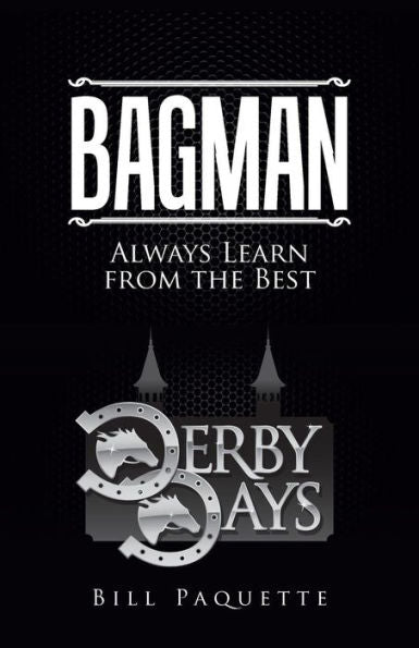 Bagman: Always Learn From The Best