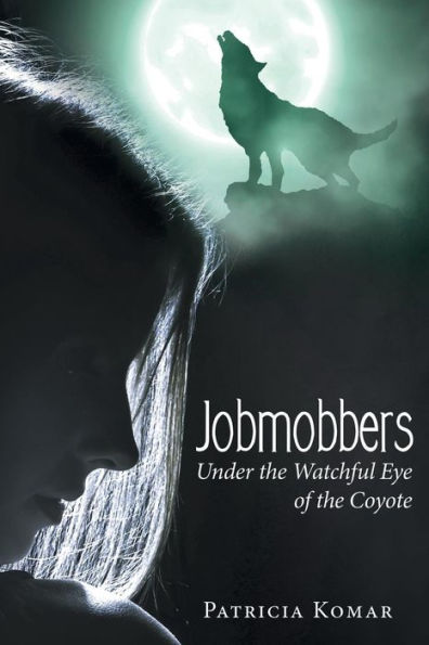 Jobmobbers: Under The Watchful Eye Of The Coyote