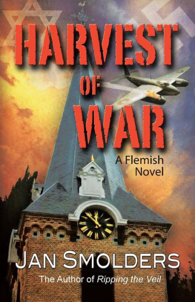 Harvest Of War: A Flemish Novel