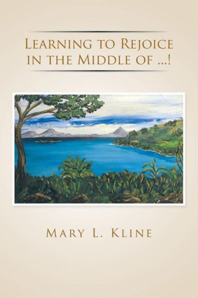 Learning To Rejoice In The Middle Of . . .!