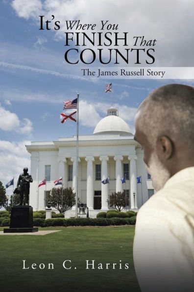 It's Where You Finish That Counts: The James Russell Story