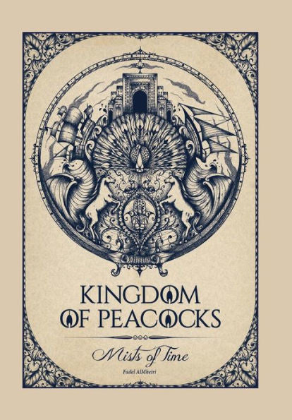Kingdom Of Peacocks: Mists Of Time