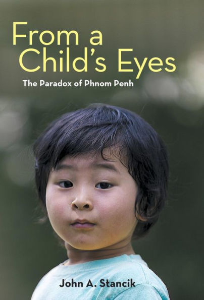 From A Child's Eyes: The Paradox Of Phnom Penh