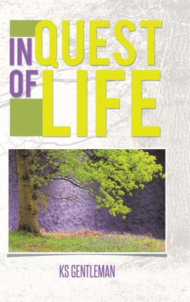 In Quest Of Life