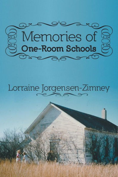 Memories Of One-Room Schools