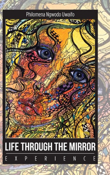 Life Through The Mirror: Experience