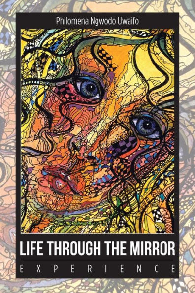 Life Through The Mirror: Experience