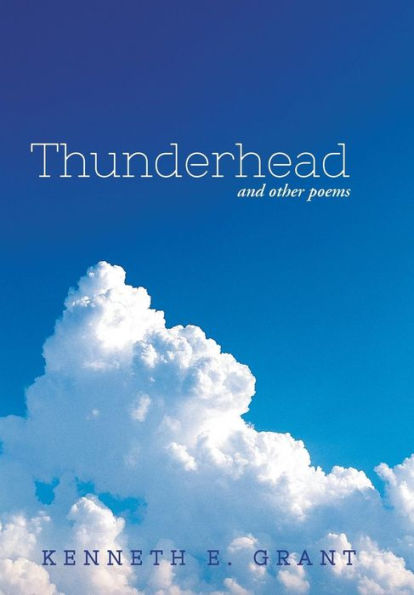 Thunderhead: And Other Poems