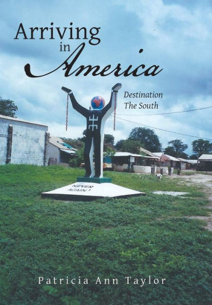 Arriving In America: Destination The South