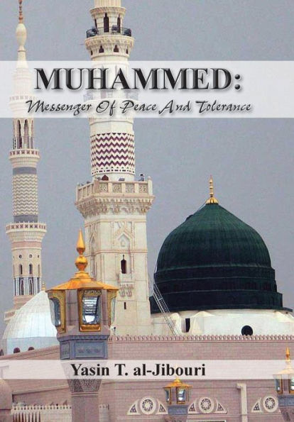 Muhammed: Messenger Of Peace And Tolerance (English And Arabic Edition)