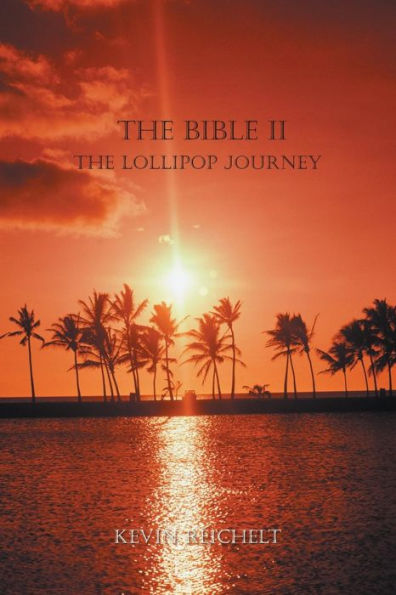The Bible Ii: The Lollipop Journey