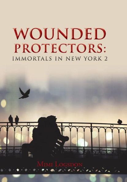 Wounded Protectors: Immortals In New York 2