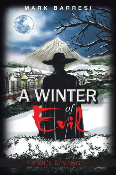 A Winter Of Evil: Evil's Revenge