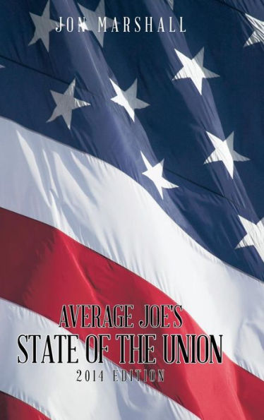 Average Joe's State Of The Union: 2014 Edition