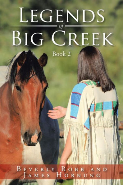 Legends Of Big Creek: Book 2
