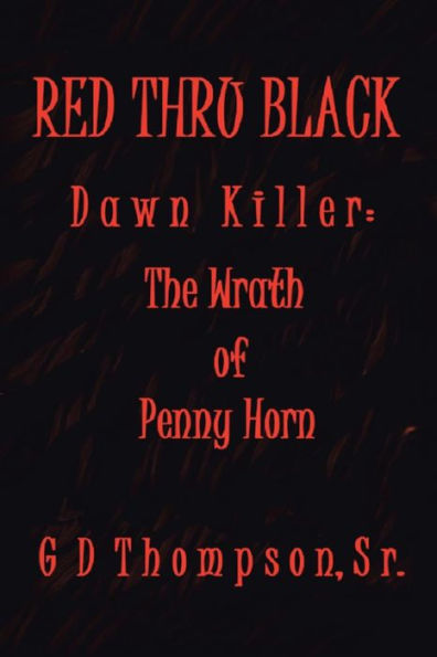 Red Thru Black: Dawn Killer