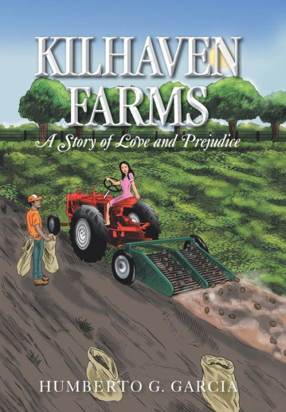 Kilhaven Farms: A Story Of Love And Prejudice