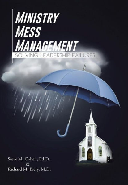 Ministry Mess Management: Solving Leadership Failures