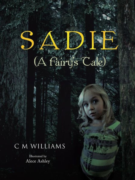 Sadie: (A Fairy's Tale)