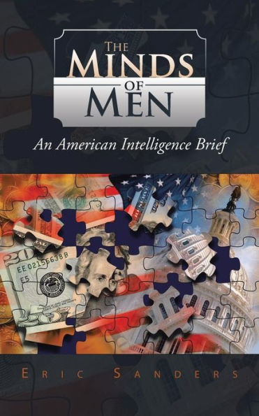 The Minds Of Men: An American Intelligence Brief