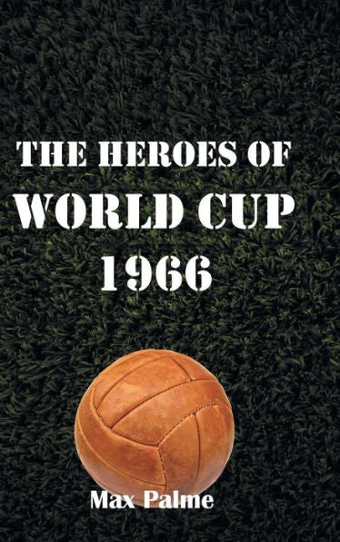 The Heroes Of World Cup 1966