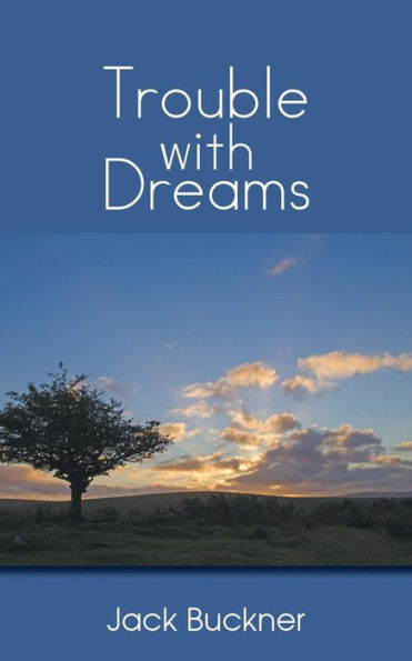Trouble With Dreams