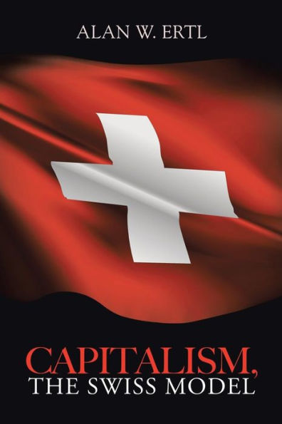 Capitalism, The Swiss Model