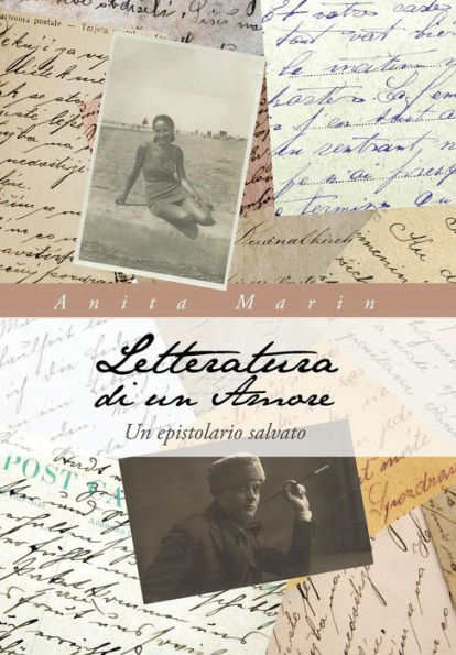 Letteratura Di Un Amore: Un Epistolario Salvato (Italian Edition)