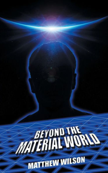 Beyond The Material World