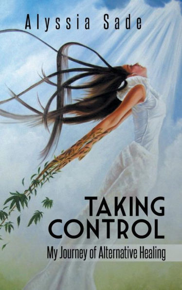 Taking Control: My Journey Of Alternative Healing