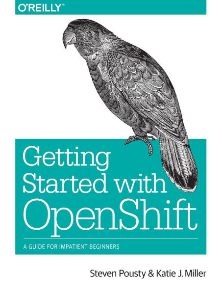 Getting Started With Openshift: A Guide For Impatient Beginners