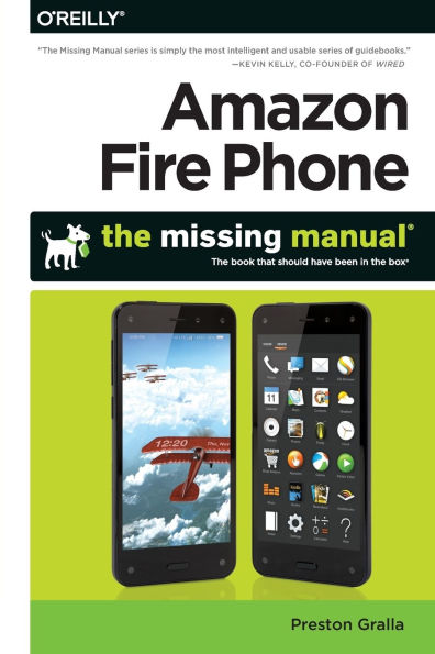 Amazon Fire Phone: The Missing Manual (Missing Manuals)